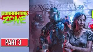 Quarantine Zone: The Last Check Part 3