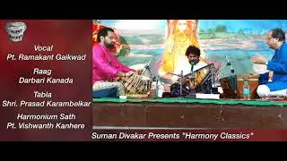 Raag Darbari Kannada by Ramakant Gaikwad | Harmony Classics S1 EP 010 | Vocal