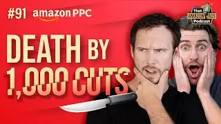 How to Fix Death by 1,000 Cuts on Amazon PPC?