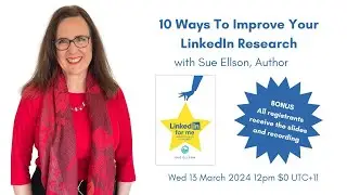 10 Ways To Improve Your LinkedIn Research By Sue Ellson Independent LinkedIn Specialist
