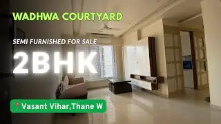 Wadhwa Courtyard | Semi Furnished 2BHK for Sale | Vasant Vihar,Thane West
