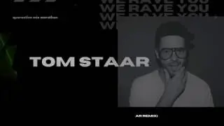 We Rave You | Quarantine Mix Marathon | Tom Staar