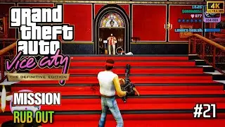 GTA Vice City Definitive Edition &ndash; Rub Out Mission 🔥 Part 21 | 4K 60FPS Ultra HD | No Commentary