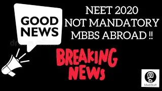 MBBS ABROAD WITHOUT NEET | NEET 2020 NOT MANDATORY FOR MBBS ABROAD | NEET 2020