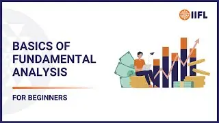 Basics of Fundamental Analysis for Beginners | Fundamental Analysis | IIFL Securities