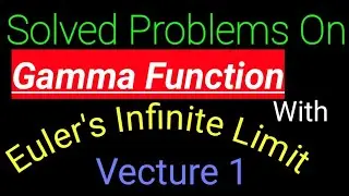 Gamma Function with solved exam questions