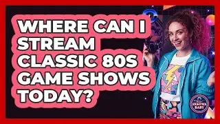 Where Can I Stream Classic 80s Game Shows Today? - I'm an 80s Baby