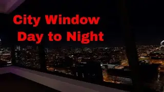 Experience The Dynamic Ambience Of a  City Widow Day To Night!