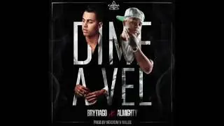 Brytiago ft Almighty - Dime avel