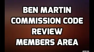 Ben Martin The Commission Code Review Best Bonuses & Members Area