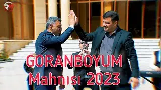 Mehemmed Memmedov / Mehemmed Nebiyev / Goranboyum 2023
