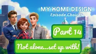 My Home Design Story Episode Choices - Part 14 - Gameplay Walkthrough