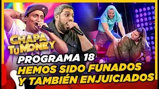CHAPA TU MONEY - Programa 18 