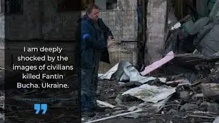 UN chief calls for independent probe of civilian deaths in Ukrainian town