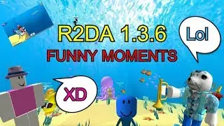 R2DA 1.3.6 FUNNY MOMENTS (Part 1)