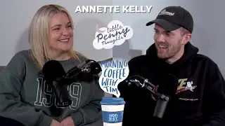 Annette Kelly (Little Penny Thoughts) - Taking risks, motivational quotes and loving yourself