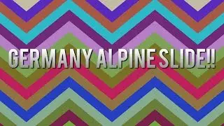Germany Alpine Slide!!