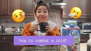 Jenna&rsquo;s Steps to Beating the Common Cold.
