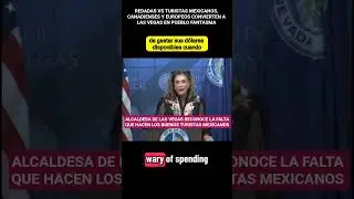 ALCALDESA DE LAS VEGAS🇺🇲 CONFIRMA CRISIS POR FALTA DE LOS BUENOS TURISTAS MEXICANOS🇲🇽