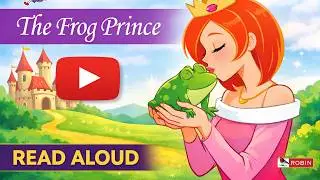 The Princess and the Frog | Read Aloud | English Fairy Tales for Kids