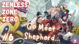 Zenless Zone Zero, Meet Shepherd, ep 6 Gameplay