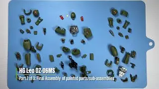 HG OZ-06MS Leo [Part 2 of 3: Final Assembly of Painted Parts & Sub-Assemblies]