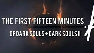 The First Fifteen Minutes: Dark Souls vs. Dark Souls II - [game array]