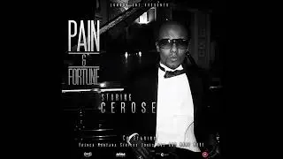 Cerose - Pain And Fortune [FULL ALBUM] [MIXTAPE]
