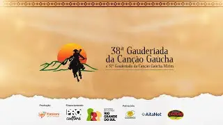 38ª GAUDERIADA DA CANÇÃO GAÚCHA