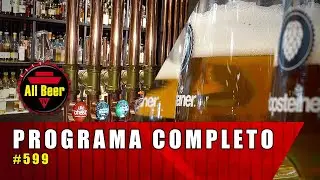 All Beer TV | Programa Completo #599