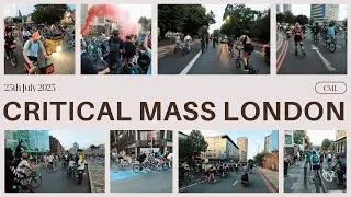 Critical Mass London - 25th July 2025