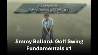 The Foundation of a Great Golf Swing | Common Denominator #1