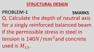 P-1|DEPTH OF NEUTRAL AXIS|5TH SEM.|STRUCTURAL DESIGN|#diploma #subengineer #sub #engineering#survey
