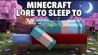 2 Hours of Minecraft LORE to Fall Asleep to