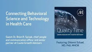 Connecting Behavioral Science and Technology in Health Care | Quality Time with Dr. Schaal