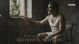 OLD HEARTS, NEW LOVE - RASELHITS