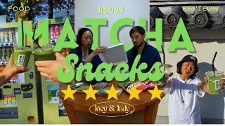 Taste Test! 🇯🇵 Japan&rsquo;s BEST Matcha Snacks 💚| Japan Diaries