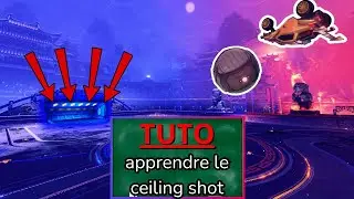 TUTO rocket league : le ceiling shot