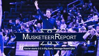 Xavier starts 1-1 in Big East, Message Board Q&A