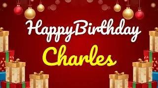 HAPPY BIRTHDAY CHARLES - GREET FACTORY