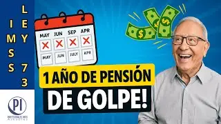 ¡El IMSS te puede pagar hasta 1 AÑO de pensión DE GOLPE