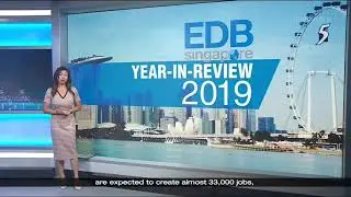 News 5 - Thu 16 January 2020 - EDB Singapore Year-in-Review 2019 Part 1
