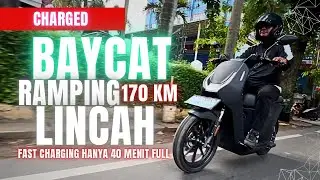 REVIEW CHARGED BAYCAT RAMPING LINCAH 170KM