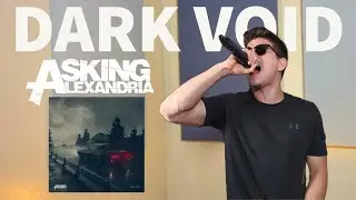 Asking Alexandria - Dark Void (Live Vocal Cover)