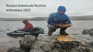 Raudun kalastus 2022 | Ruotsin er&auml;maa | Hurja saalis rautua