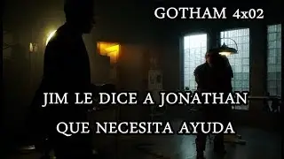 Gotham 4x02: Jim tells Jonathan that he needs help - Subtitulado