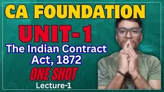 The Indian Contract Act,1872 | Unit-1 The Indian Contract Act | Business Laws | Sachin Pal Classes