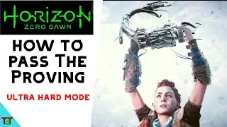 Horizon Zero Dawn - The Proving (Ultra Hard Mode) 1080p Ep 4