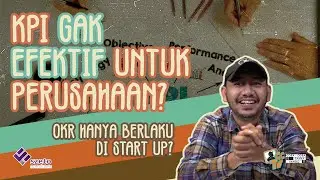 APA PERBEDAAN ANTARA KPI vs OKR? |CCTV EPS 22