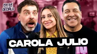 De la FAR&Aacute;NDULA a la POL&Iacute;TICA 📺😱 Con CAROLA JULIO | Por Qu&eacute; Ten&iacute;a Que Decirlo 🤭 Completo